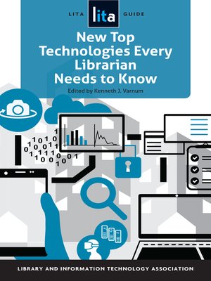 cover image of New Top Technologies Every Librarian Needs to Know